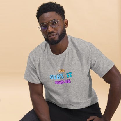 Unisex classic tee "You GYAT IT Goin on"