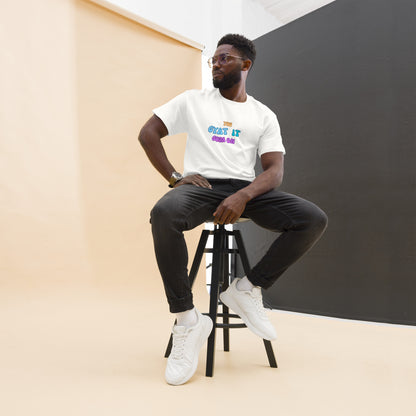 Unisex classic tee "You GYAT IT Goin on"